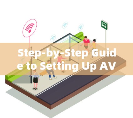Step-by-Step Guide to Setting Up AVG Secure VPN on Android