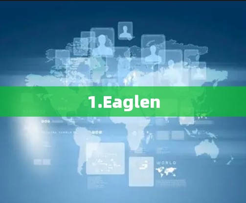 1.Eaglen
